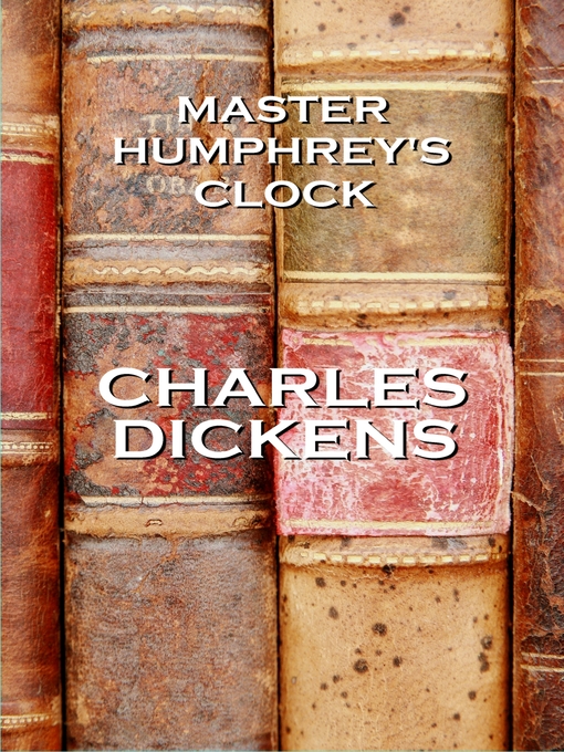 Title details for Master Humphrey's Clock by Charles Dickens - Available